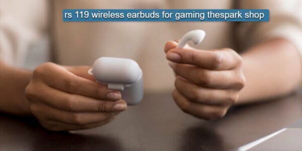 rs 119 wireless earbuds for gaming thespark shop