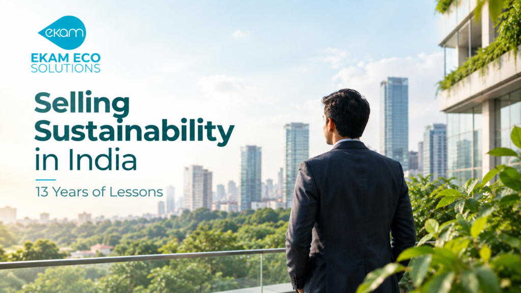 Selling Sustainability in India: What 13 Years of Trying Taught Us About Changing Habits at Scale